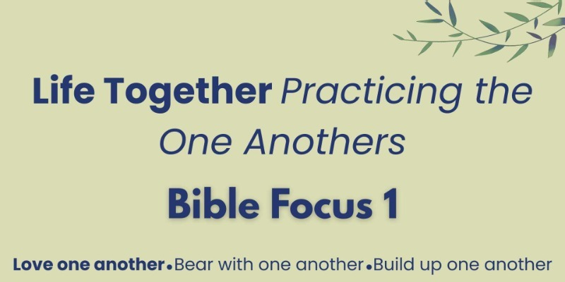 Weekend Together 2026: Bible Focus 1: Love one another